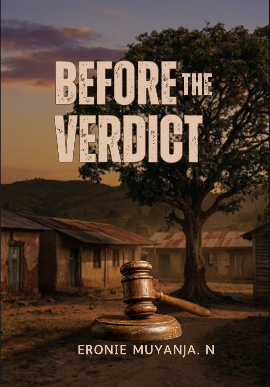 Before The Verdict by Eronie Muyanja.N