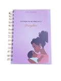 Letters To My Precious Daughter